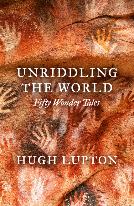 Unriddling the World (Fifty Wonder Tales) by Hugh Lupton, 9781806770168