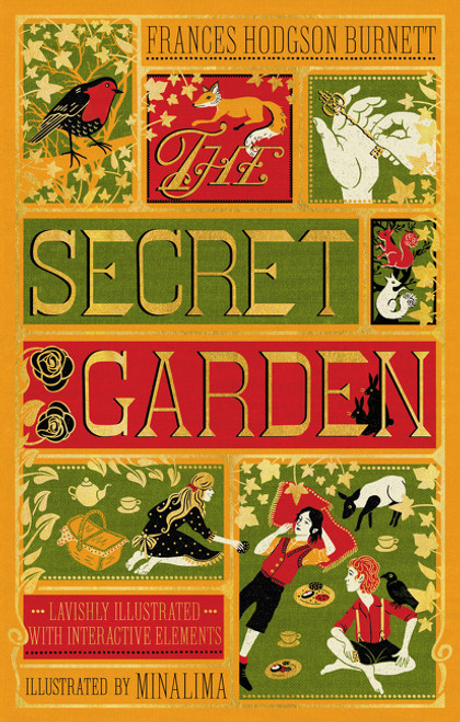 The Secret Garden (MinaLima Edition) (Illustrated with Interactive Elements) by Frances Hodgson Burnett, MinaLima, 9780062692573