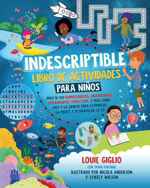 Indescriptible - libro de actividades para niños (Spanish Edition) by Louie Giglio, 9781646913176