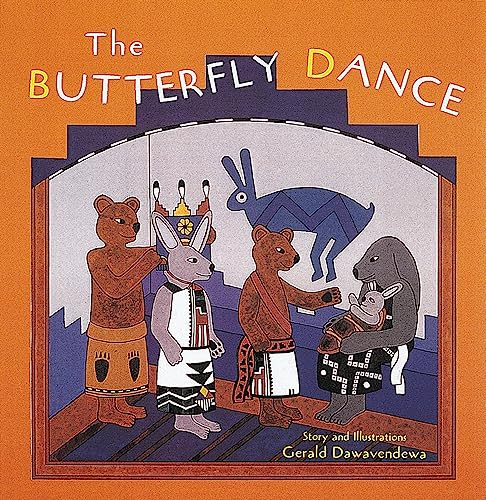 The Butterfly Dance ((A Tale from the Hopi)) by Gerald Dawavendewa, 9780789201614