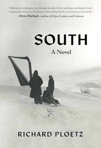 South (A Novel) by Richard Ploetz, 9781648211997