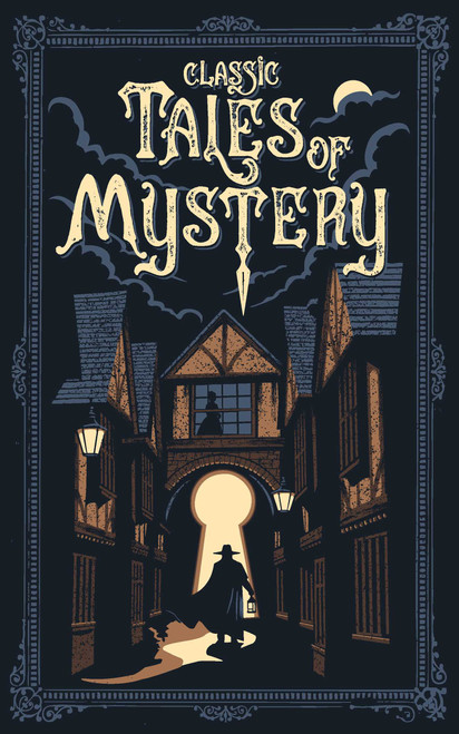 Classic Tales of Mystery by Editors of Canterbury Classics, Ken Mondschein, 9781667211626