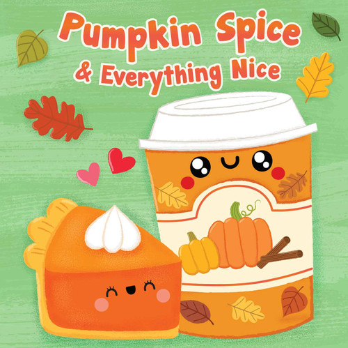Pumpkin Spice & Everything Nice - 9781667213538 by Dienesa Le, Liv Wan