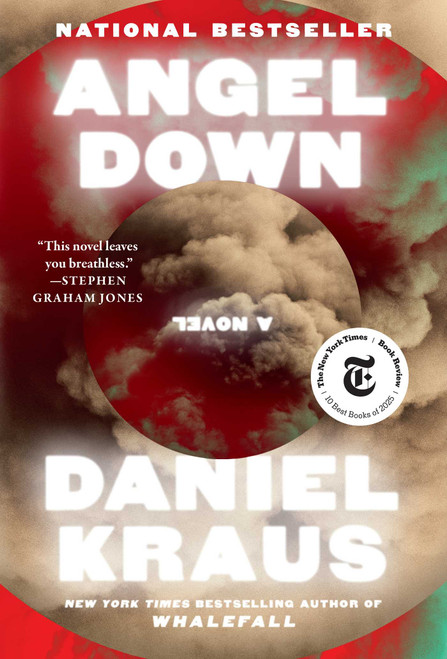 Angel Down (A Novel) by Daniel Kraus, 9781668068519