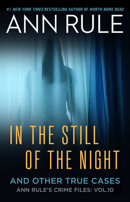 In the Still of the Night (The Strange Death of Ronda Reynolds and Her Mother's Unceasing Quest for the Truth) - 9781668228661 by Ann Rule