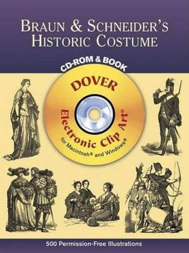 Braun & Schneider's Historic Costume CD-ROM and Book by Dover, 9780486995663