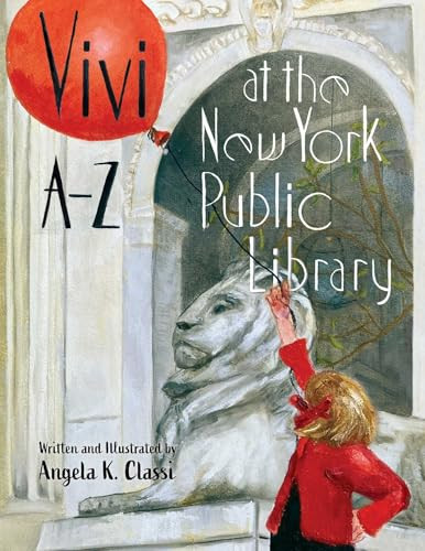 Vivi A-Z at the New York Public Library by Angela Classi, 9781493092857