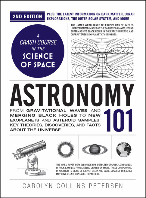 Astronomy 101, 2nd Edition by Carolyn Collins Petersen, 9781507226230