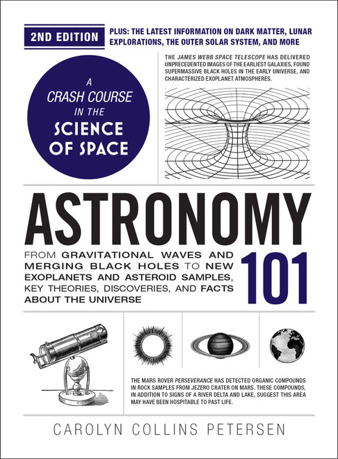 Astronomy 101, 2nd Edition by Carolyn Collins Petersen, 9781507226230