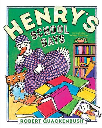 Henry's School Days - 9781534415577 by Robert Quackenbush, Robert Quackenbush