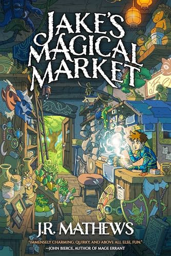Jake's Magical Market, Book 1 by J.R. Mathews, 9781638493464