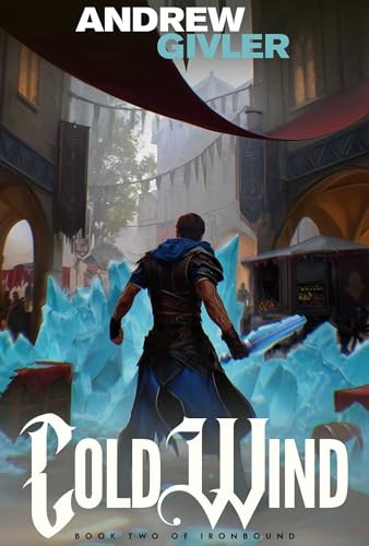 Cold Wind (Ironbound, Book 2) by Andrew Givler, 9781638493518