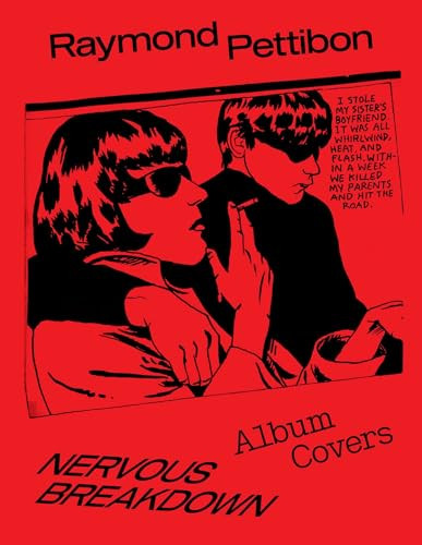 Nervous Breakdown: Raymond Pettibon (Album Covers) by Raymond Pettibon, 9781644231838