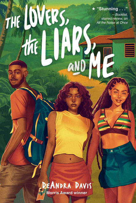The Lovers, the Liars, and Me by DeAndra Davis, 9781665952682