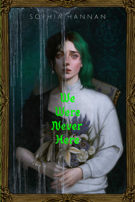 We Were Never Here - 9781665958332 by Sophia Hannan