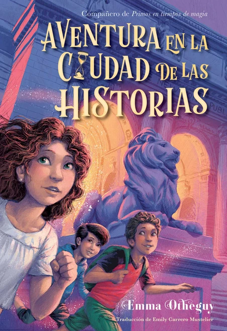 Aventura en la ciudad de las historias (Adventure in the City of Stories) (Spanish Edition) - 9781665965811 by Emma Otheguy, Poly Bernatene, Emily Carrero Mustelier