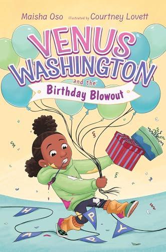 Venus Washington and the Birthday Blowout by Maisha Oso, Courtney Lovett, 9781665969499
