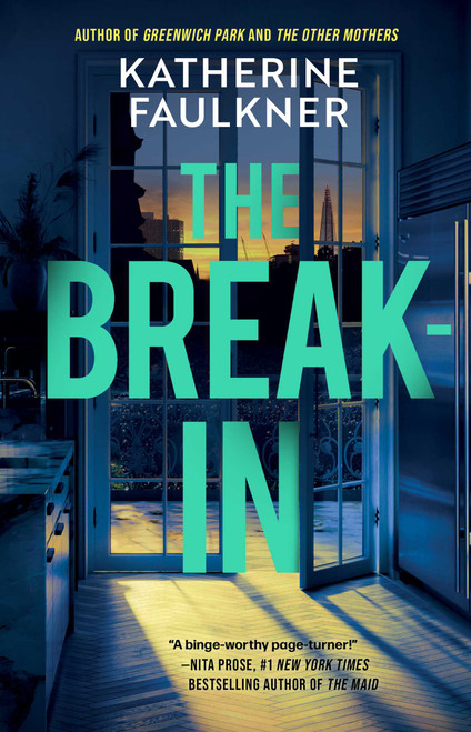 The Break-In by Katherine Faulkner, 9781668024829