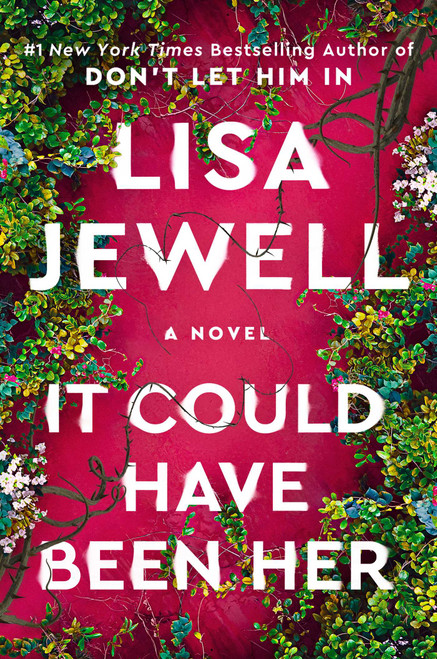 It Could Have Been Her (A Novel) by Lisa Jewell, 9781668033906