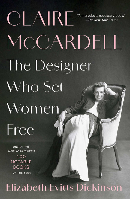 Claire McCardell (The Designer Who Set Women Free) - 9781668045244 by Elizabeth Evitts Dickinson, 9781668045244
