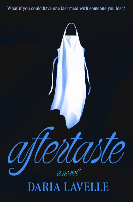 Aftertaste (A Novel) - 9781668061602 by Daria Lavelle