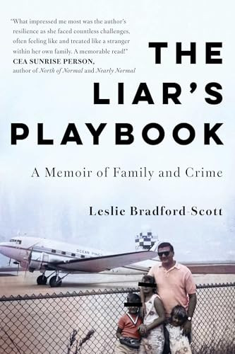 The Liar's Playbook (A Memoir of Family and Crime) by Leslie Bradford-Scott, 9781668069394