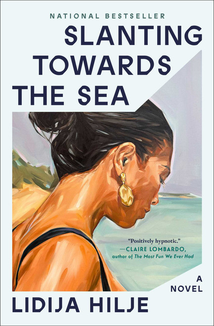 Slanting Towards the Sea (A Novel) - 9781668078686 by Lidija Hilje