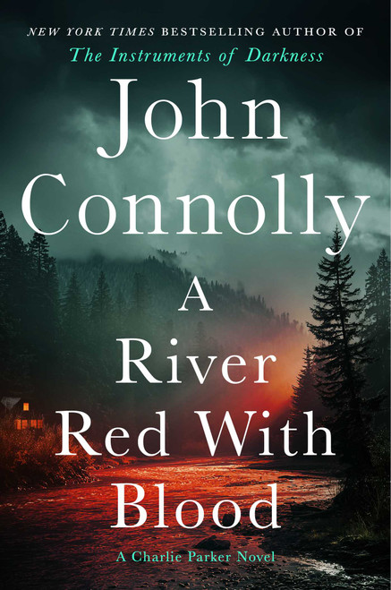 A River Red with Blood (A Thriller) by John Connolly, 9781668083970