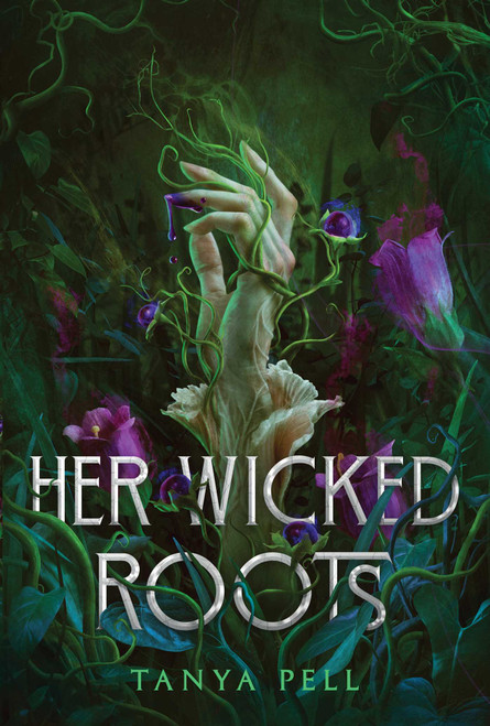 Her Wicked Roots - 9781668087305 by Tanya Pell, 9781668087305