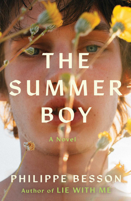 The Summer Boy (A Novel) by Philippe Besson, Sam Taylor, 9781668204047