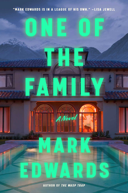 One of the Family (A Novel) by Mark Edwards, 9781668204801
