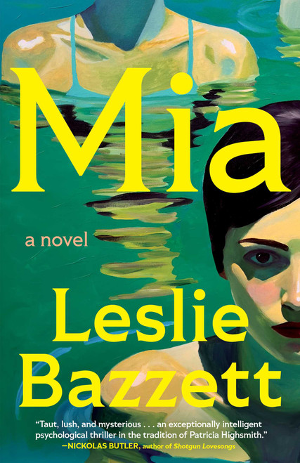 Mia (A Novel) by Leslie Bazzett, 9781668227329