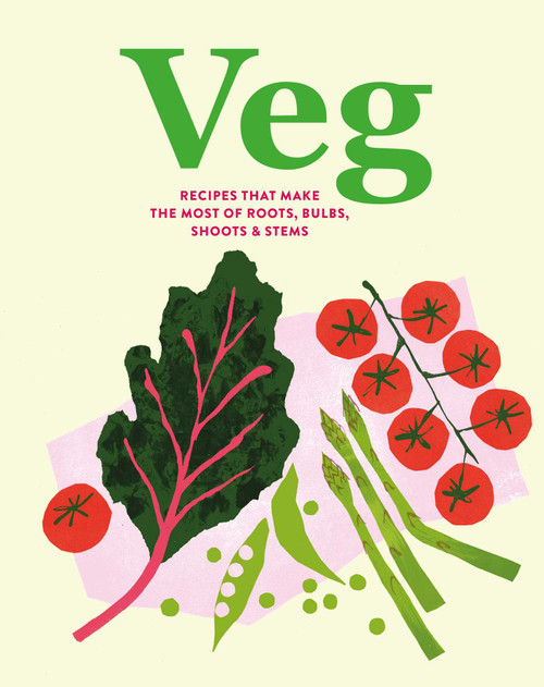 Veg (Recipes that make the most of roots, bulbs, shoots & stems) by Ryland Peters & Small, 9781788797696