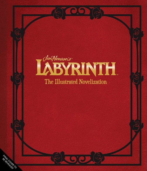 Jim Henson's Labyrinth: The Illustrated Novelization by TK, 9798337402291