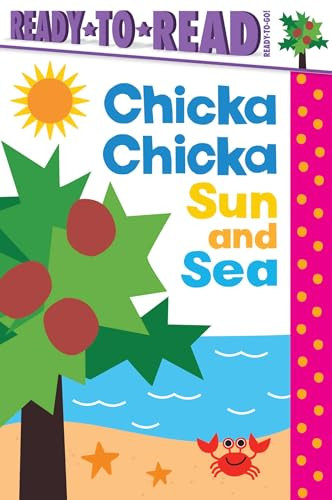 Chicka Chicka Sun and Sea (Ready-to-Read Ready-to-Go!) - 9798347104123 by Blake Marsden, Daniel Roode