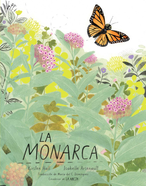 La monarca (The Monarch) (Spanish Edition) - 9798347108121 by Kirsten Hall, Isabelle Arsenault, Maria del C Dominguez, 9798347108121