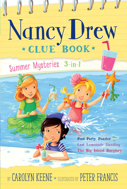 Nancy Drew Clue Book Summer Mysteries 3-in-1 (Pool Party Puzzler; Last Lemonade Standing; The Big Island Burglary) by Carolyn Keene, Peter Francis, 9798347112043