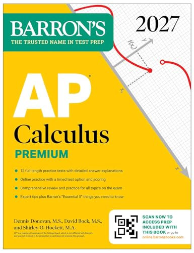 AP Calculus Premium, 2027: Prep Book with 12 Practice Tests + Comprehensive Review + Online Practice (Barron's AP Prep) by David Bock, Dennis Donovan, Shirley O. Hockett, 9798349700750