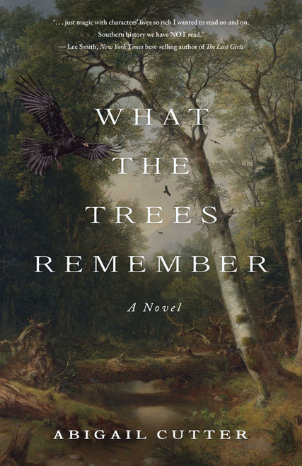 What the Trees Remembered (A Novel) by Abigail Cutter, 9798896363347