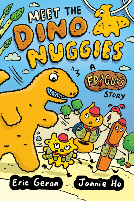Meet the Dino Nuggies (A Fry Guys Graphic Novel) by Jannie Ho, Eric Geron, 9781524894320