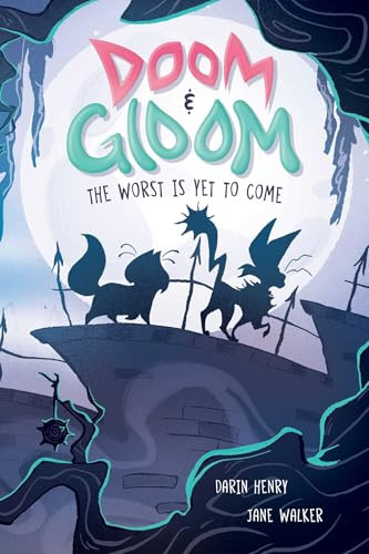 Doom & Gloom (The Worst Is Yet to Come) by Jane Walker, Darin Henry, Jane Walker, 9798881602000