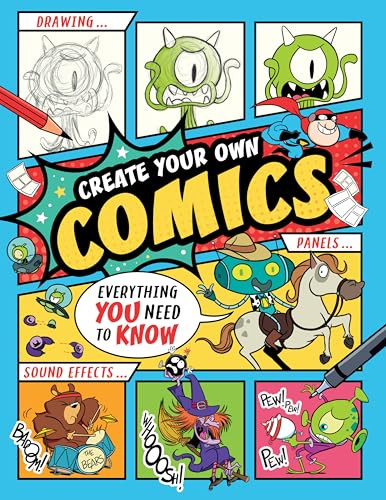 Create Your Own Comics! (Everything You Need to Know) by Ned Hartley, Alex Lopez, 9798881606954