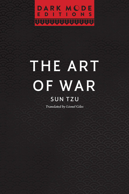 Dark Mode: The Art of War by Sun Tzu, 9798881610388