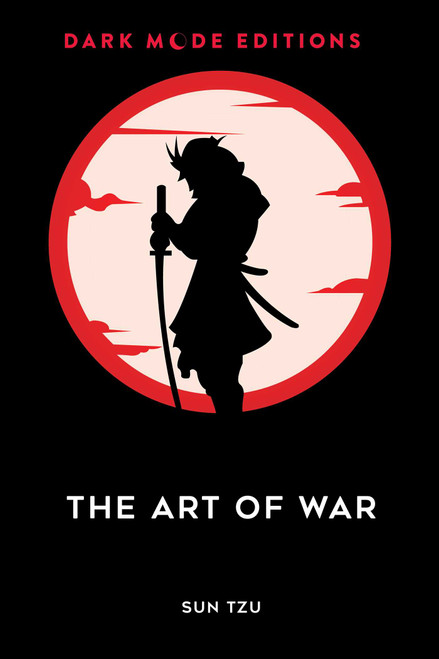 Dark Mode: The Art of War by Sun Tzu, 9798881610388