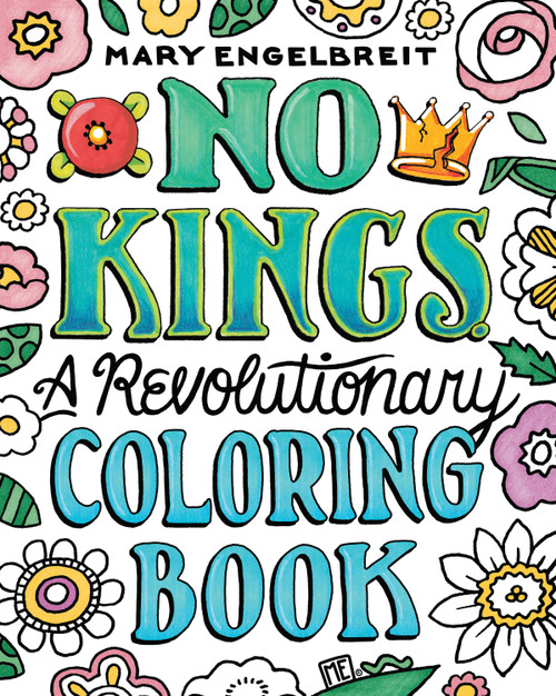 No Kings: A Revolutionary Coloring Book by Mary Engelbreit, 9798881610630