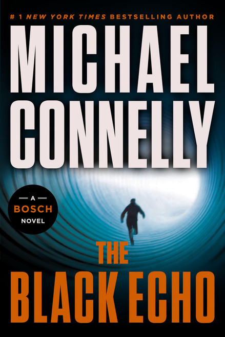 The Black Echo by Michael Connelly, 9780316608237