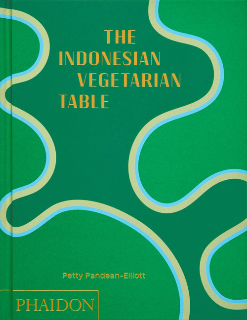 The Indonesian Vegetarian Table by Petty Pandean-Elliott, 9781837291113
