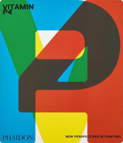 Vitamin P4 (New Perspectives in Painting) by Phaidon Editors, Suzanne Hudson, 9781837291120