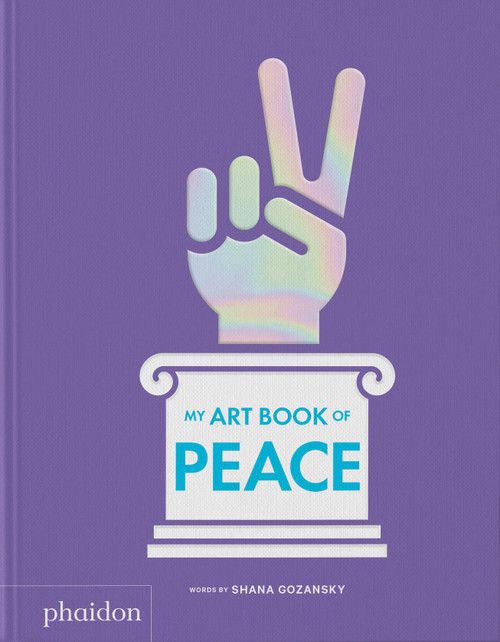My Art Book of Peace by Shana Gozansky, Meagan Bennett, 9781837291526