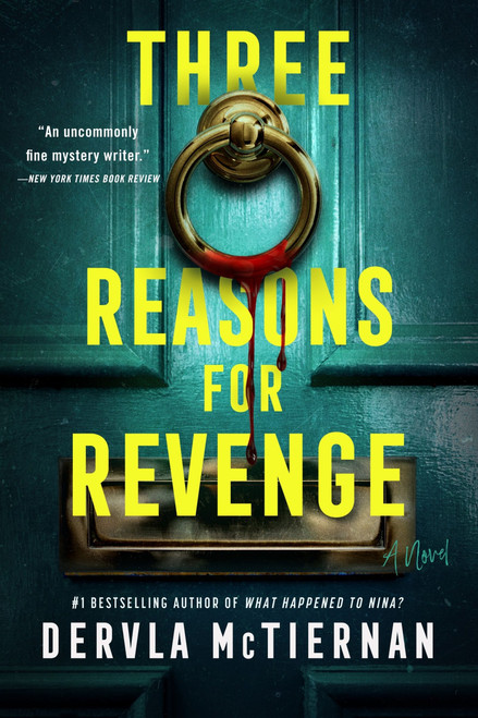Three Reasons for Revenge (A Novel) by Dervla McTiernan, 9780063042292